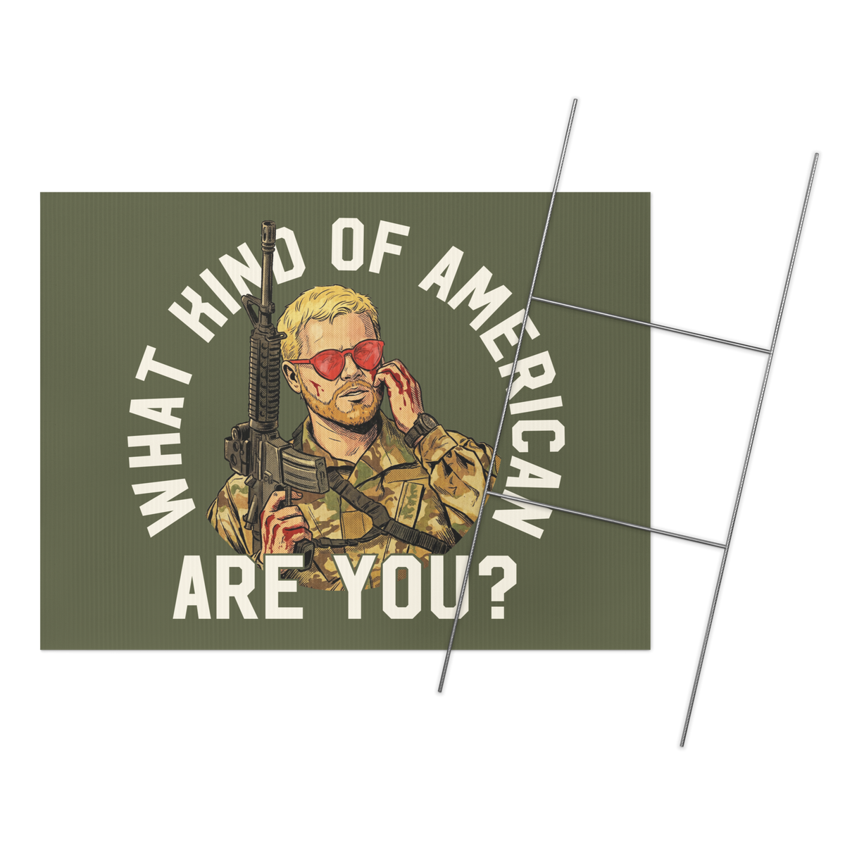 Poster with a person in military gear and text 'What Kind of American Are You?' on a green background