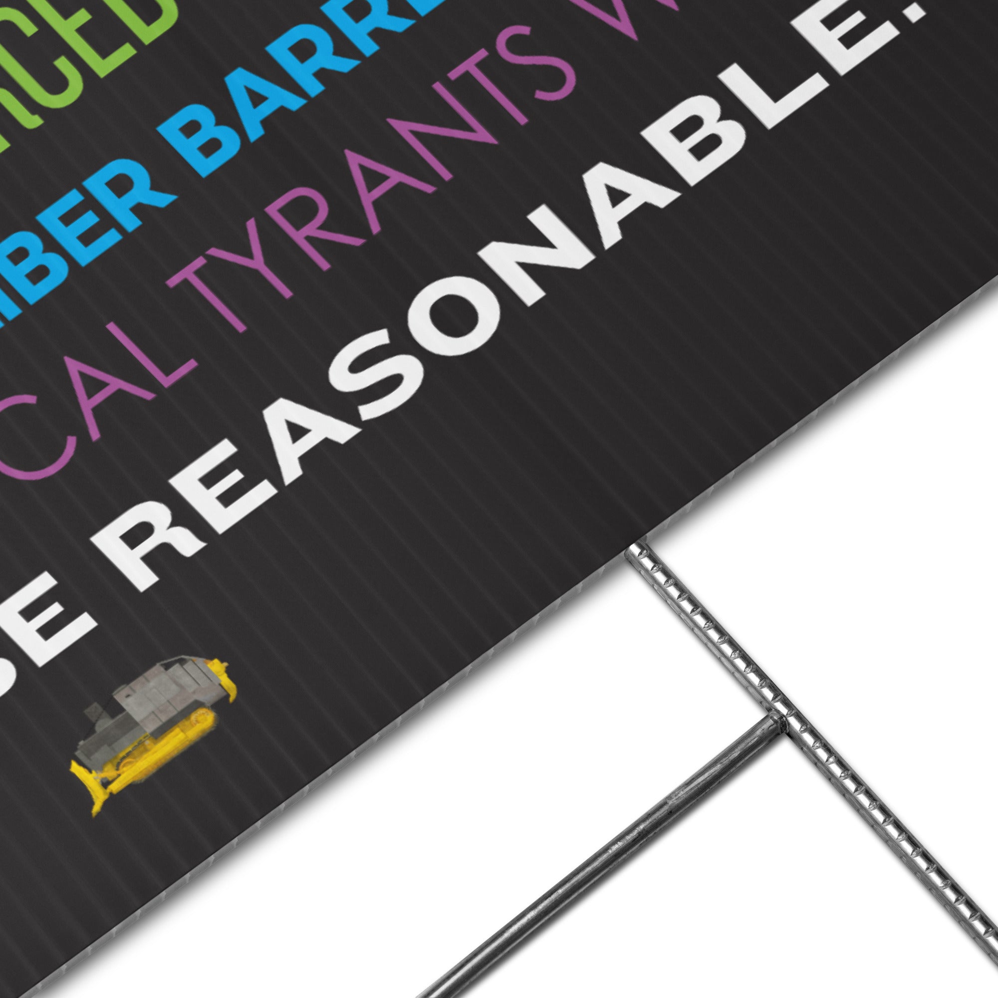 Reasonable Men Driven to do Unreasonable Things Yard Sign