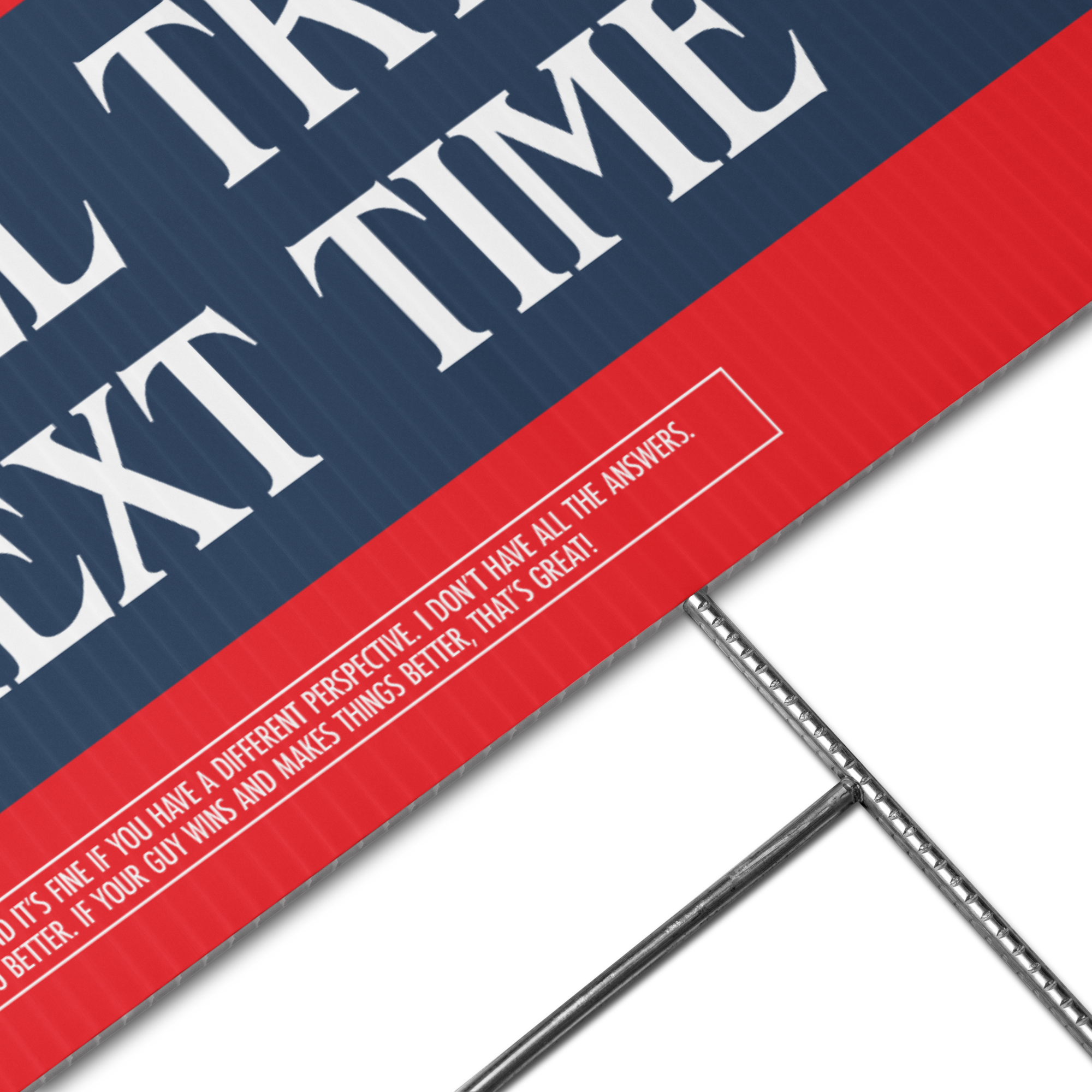 I Don’t Like Our Options Yard Sign – Maybe I’ll Try Again Next Time