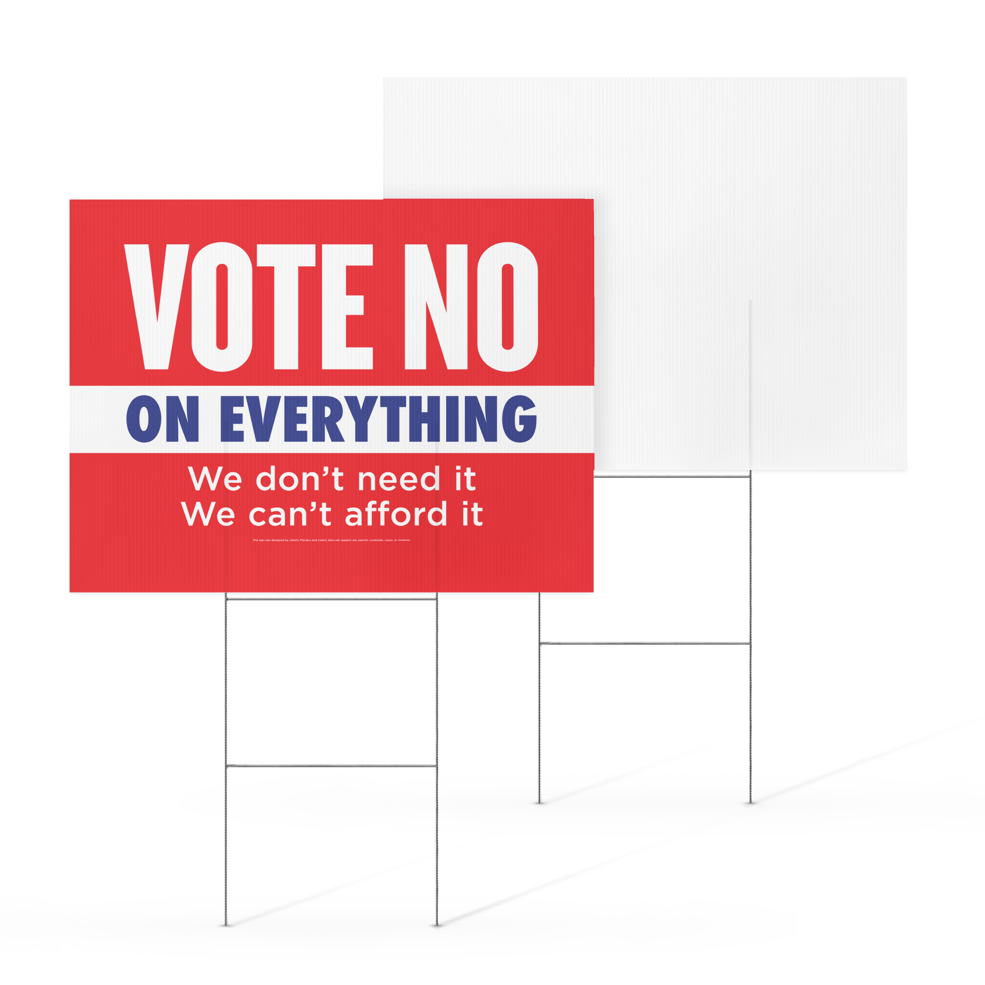 Vote No On Everything Yard sign