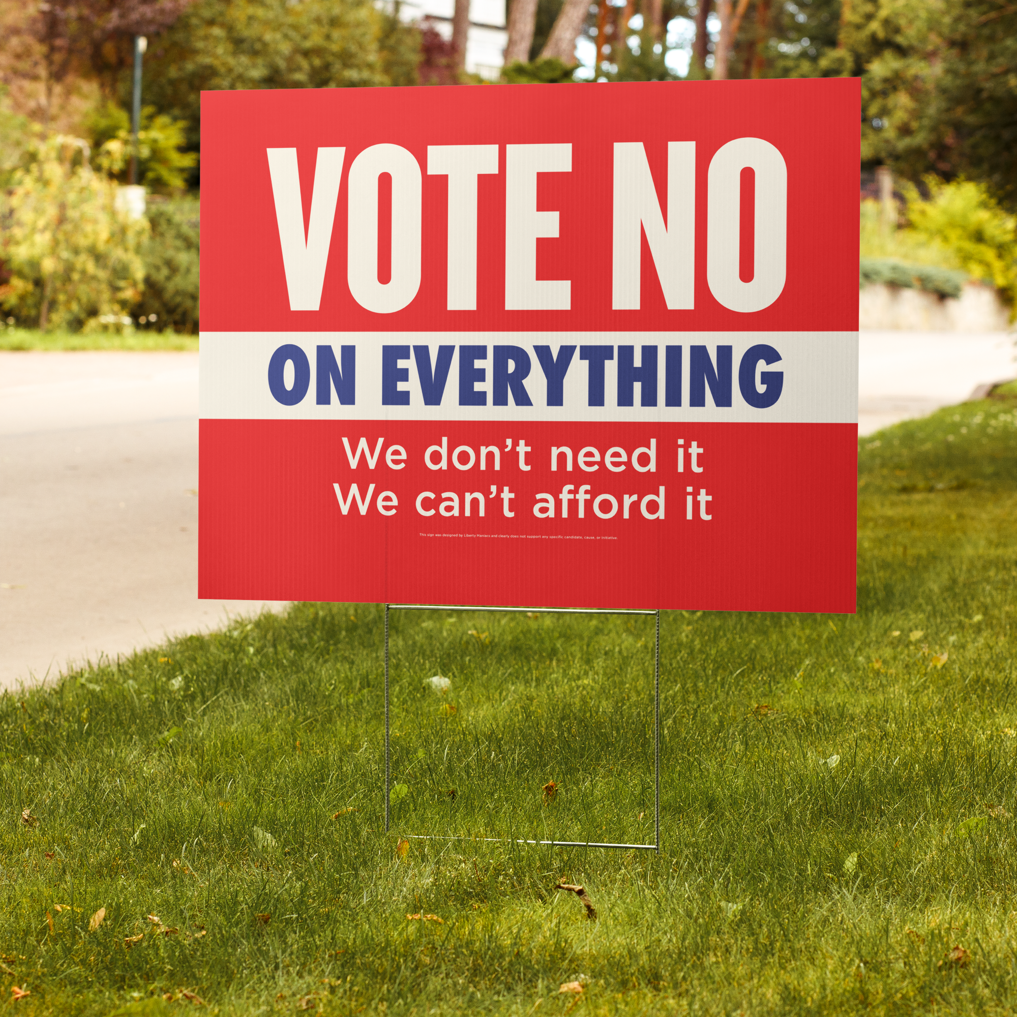 Vote No On Everything Yard sign