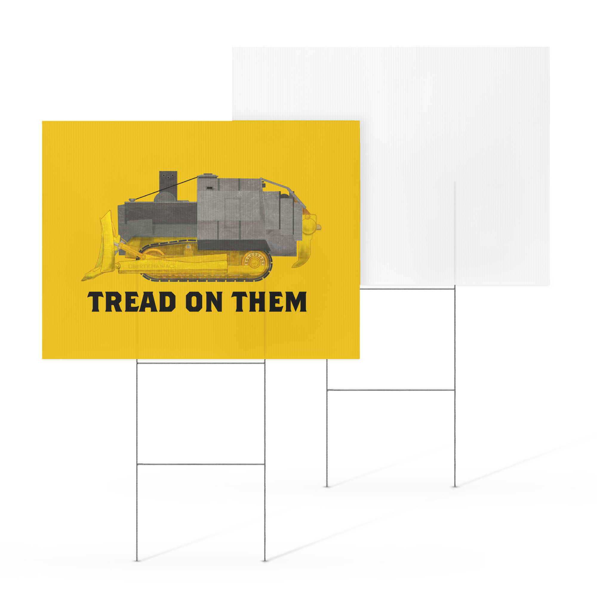 Killdozer Tread on Them Yard Sign