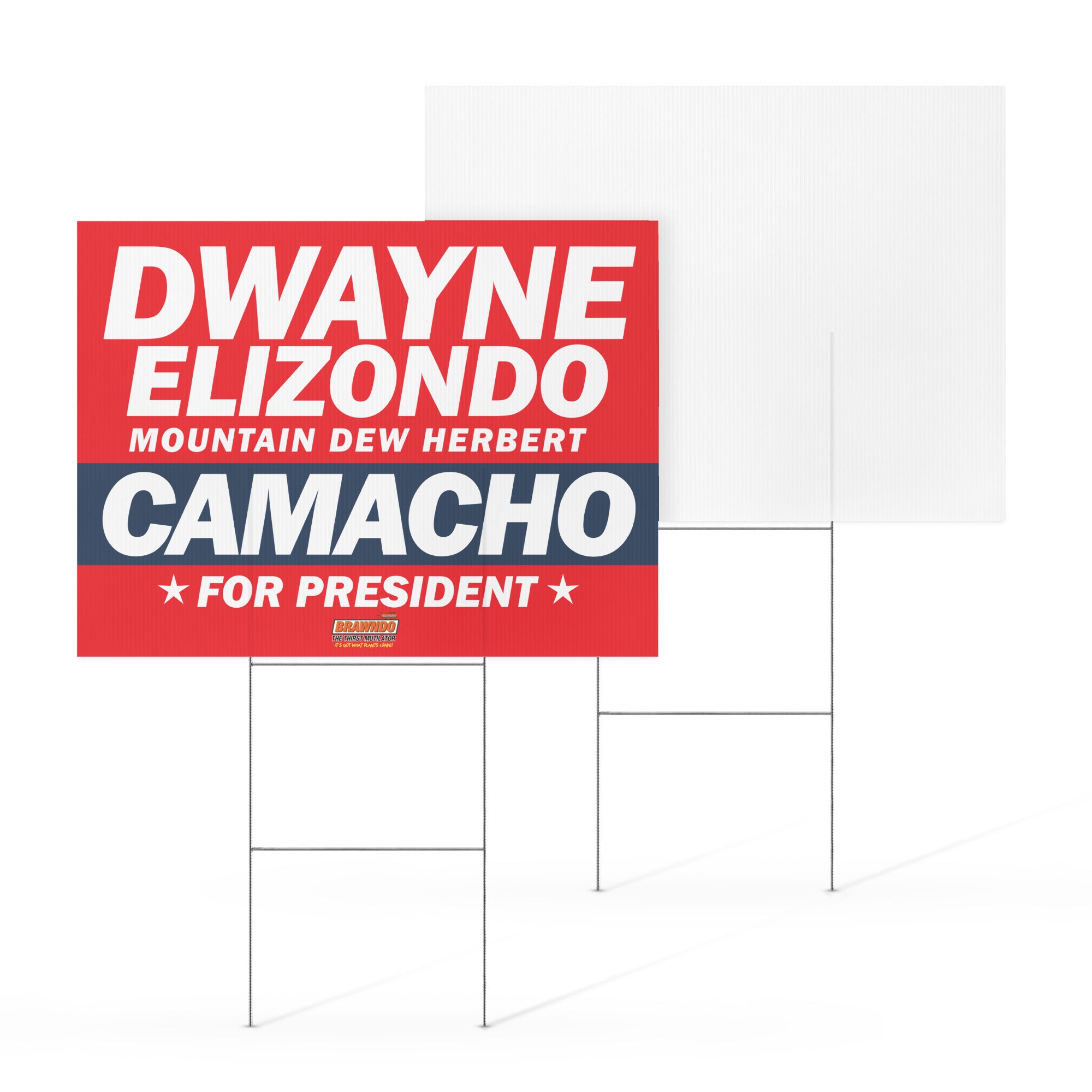 Dwayne Elizondo Mountain Dew Herbert Camacho For President Yard sign