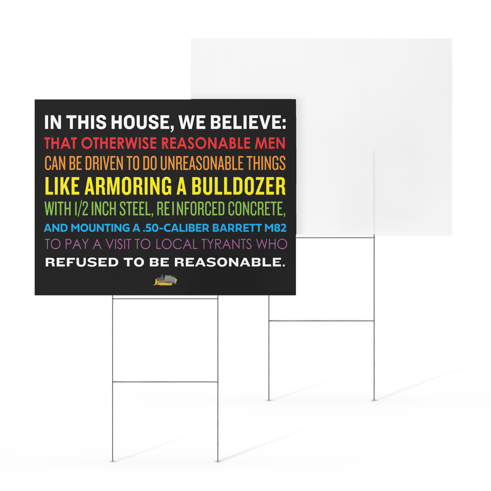 Reasonable Men Driven to do Unreasonable Things Yard Sign