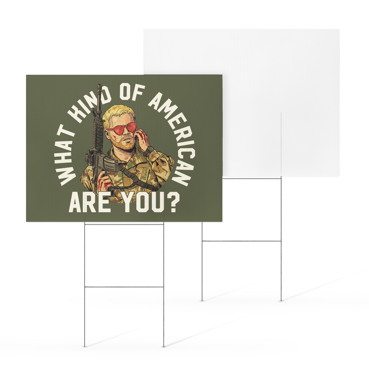 What Kind of American Are You Yard Sign