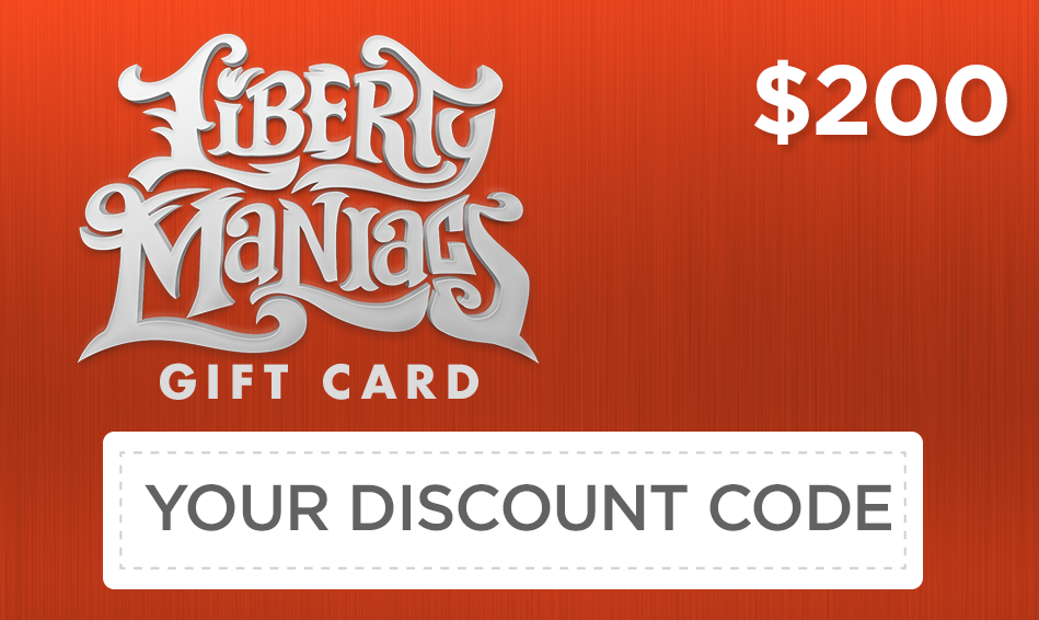 $200 LibertyManiacs.com Gift Card