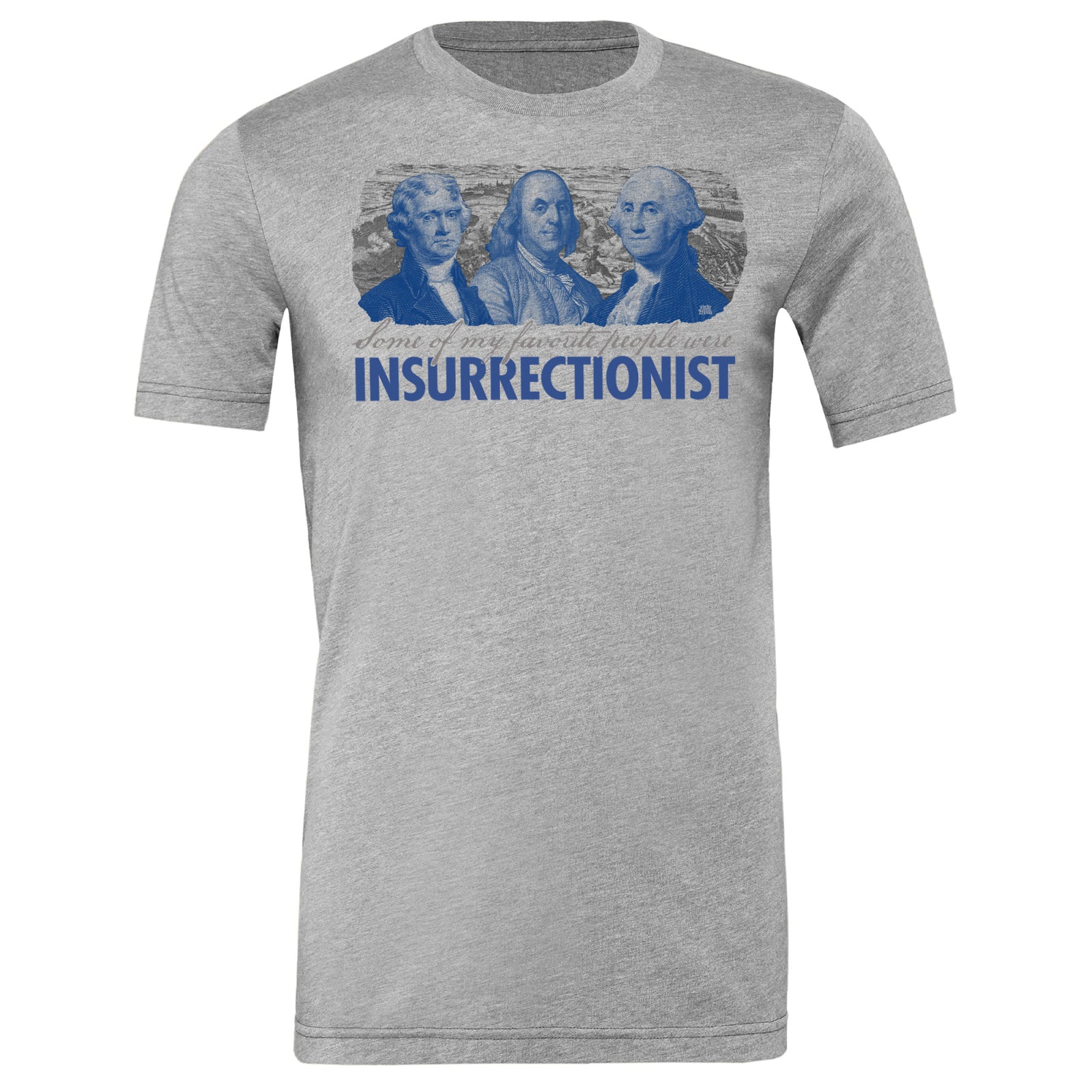 Some of My Favorite People Were Insurrectionist T-Shirt