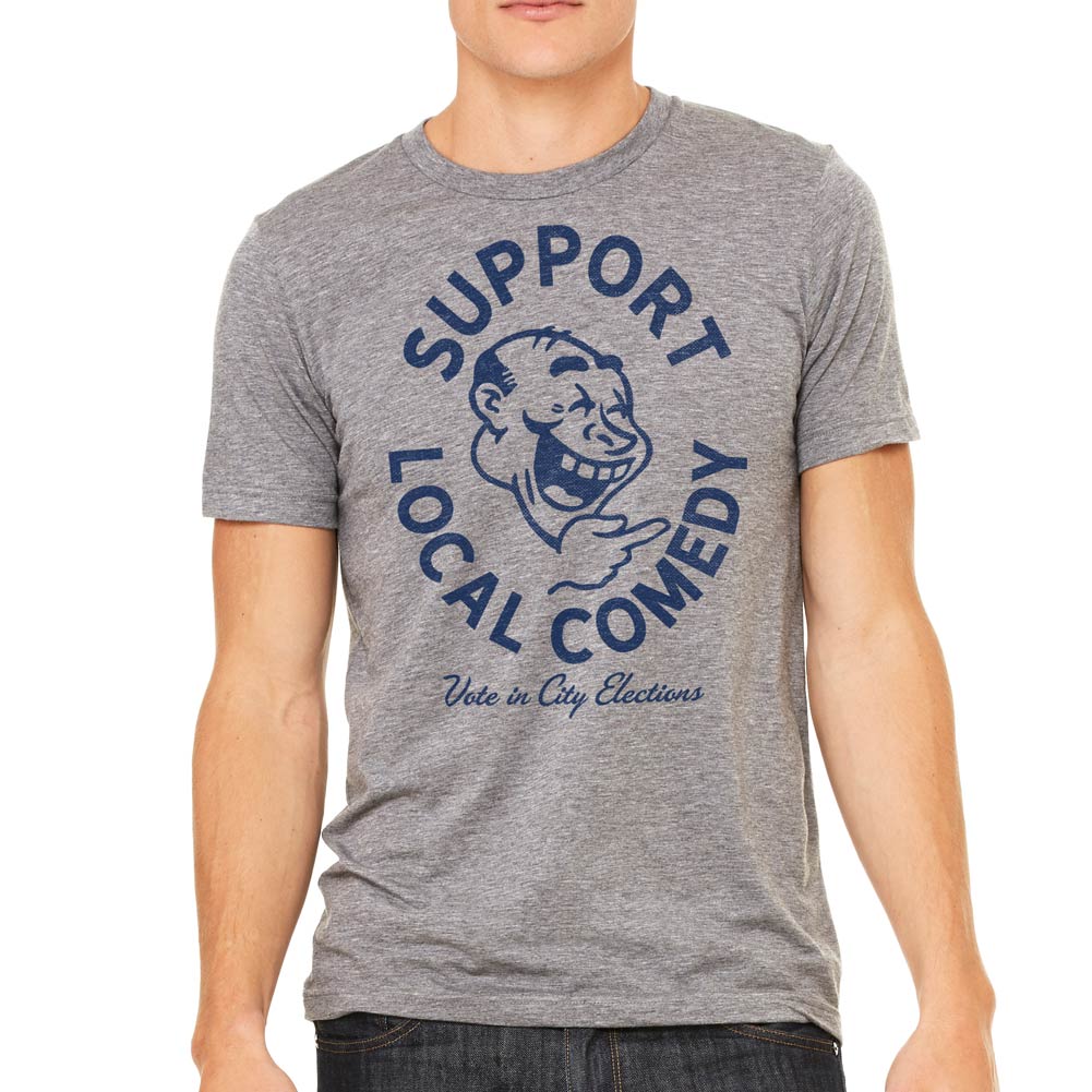 Support Local Comedy Vote in City Elections Tri-Blend T-Shirt