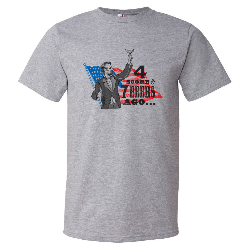 4 Score and 7 Beers Ago Shirt