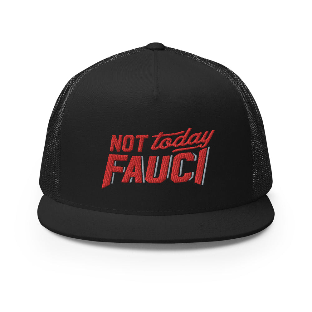 Not Today Fauci Trucker Cap