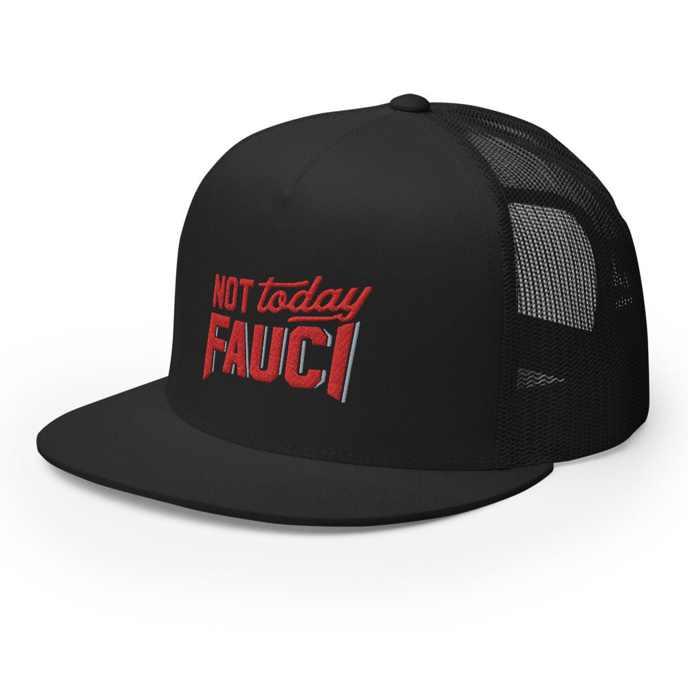 Not Today Fauci Trucker Cap