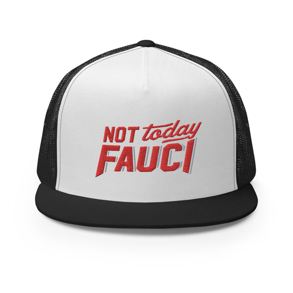 Not Today Fauci Trucker Cap