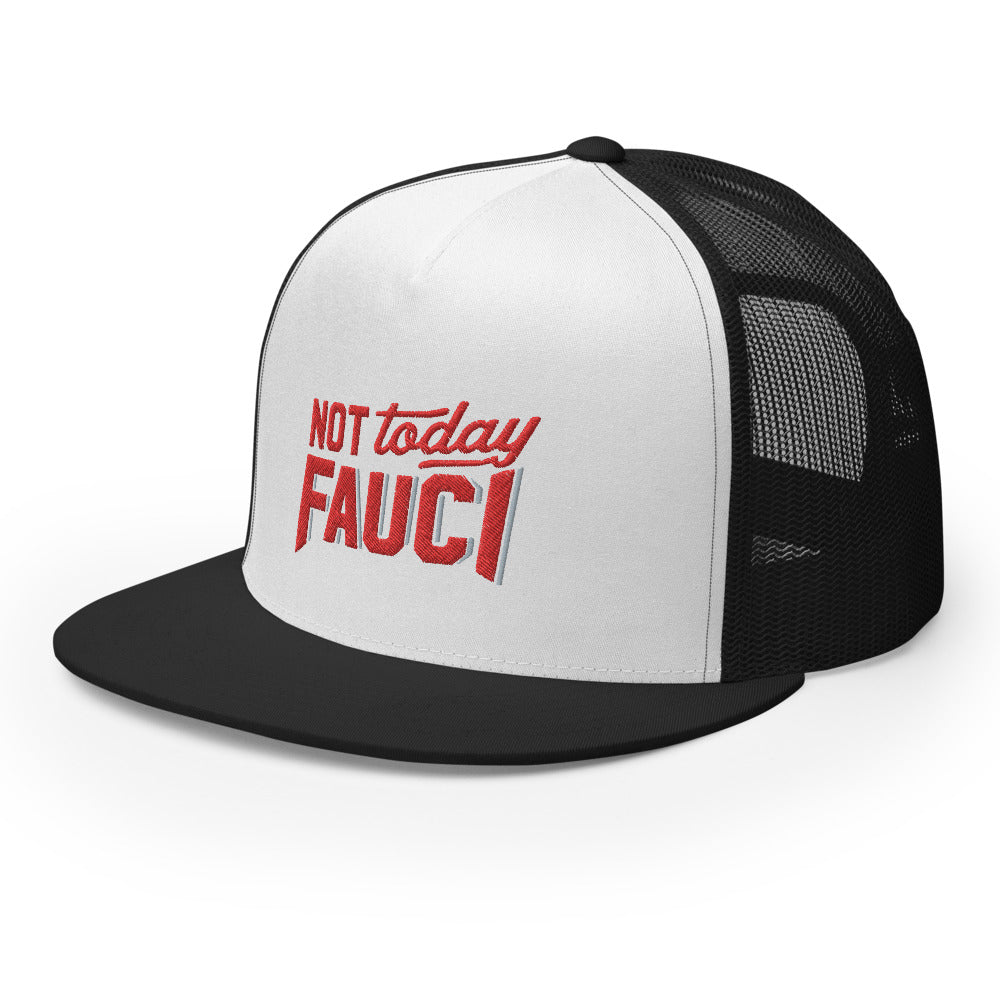 Not Today Fauci Trucker Cap