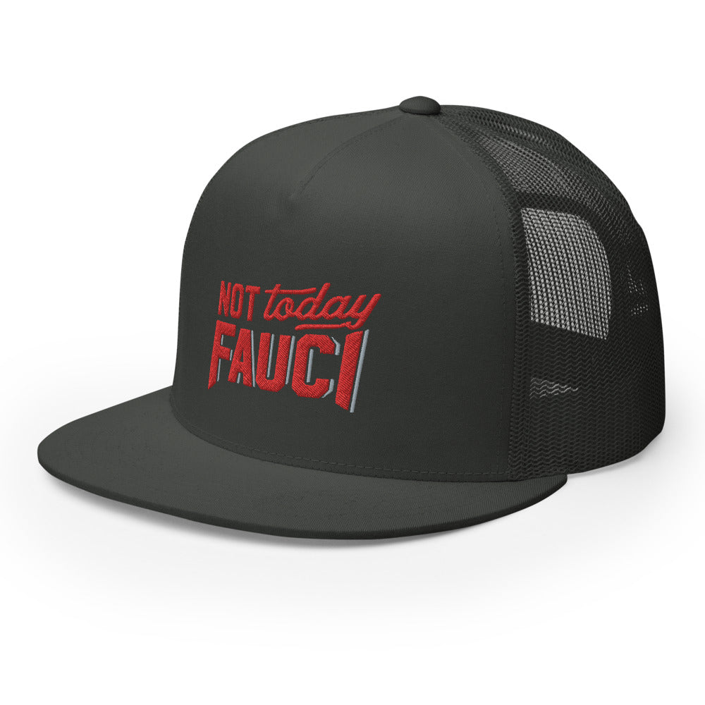 Not Today Fauci Trucker Cap