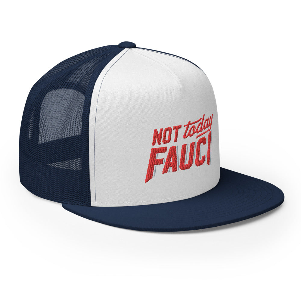 Not Today Fauci Trucker Cap
