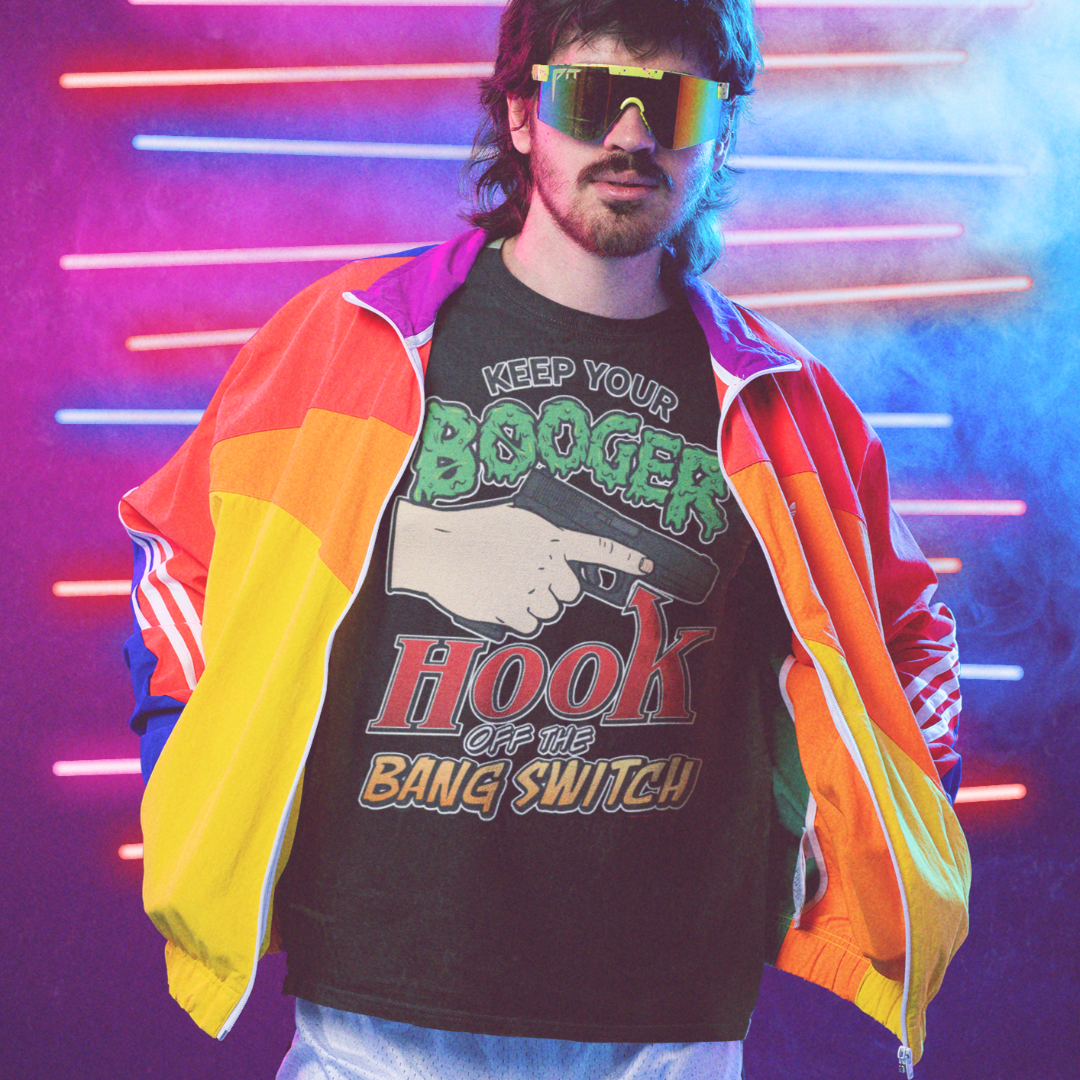 Keep Your Booger Hook Off The Bang Switch 90s Retro T-Shirt