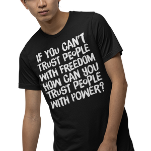 If You Can't Trust People Shirt
