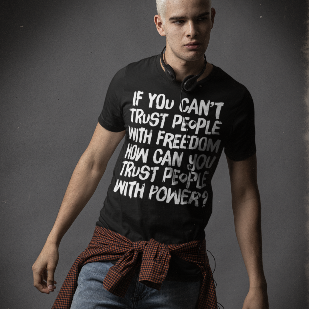 If You Can&#39;t Trust People Shirt