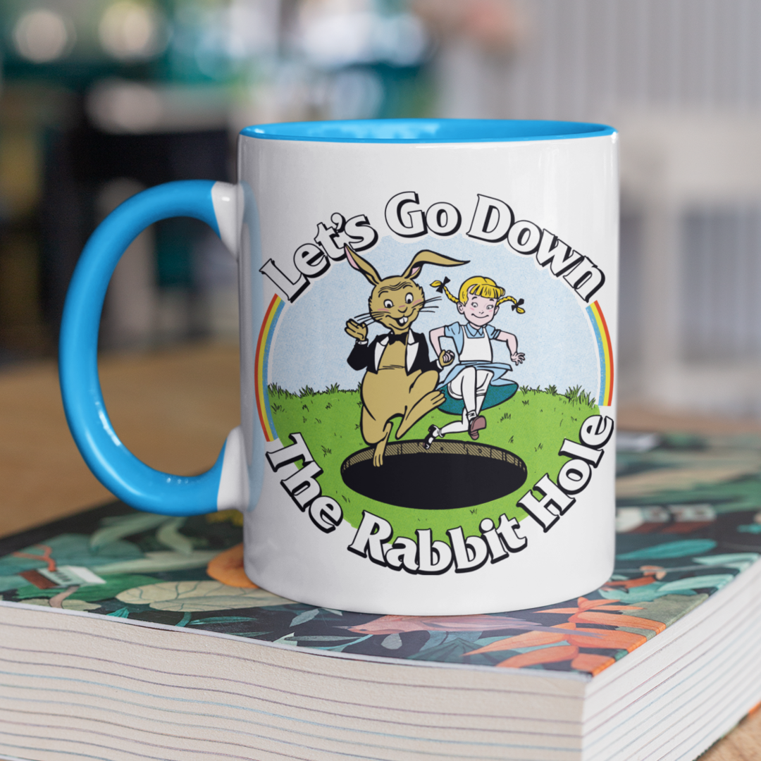 Let&#39;s Go Down the Rabbit Hole Coffee Mug