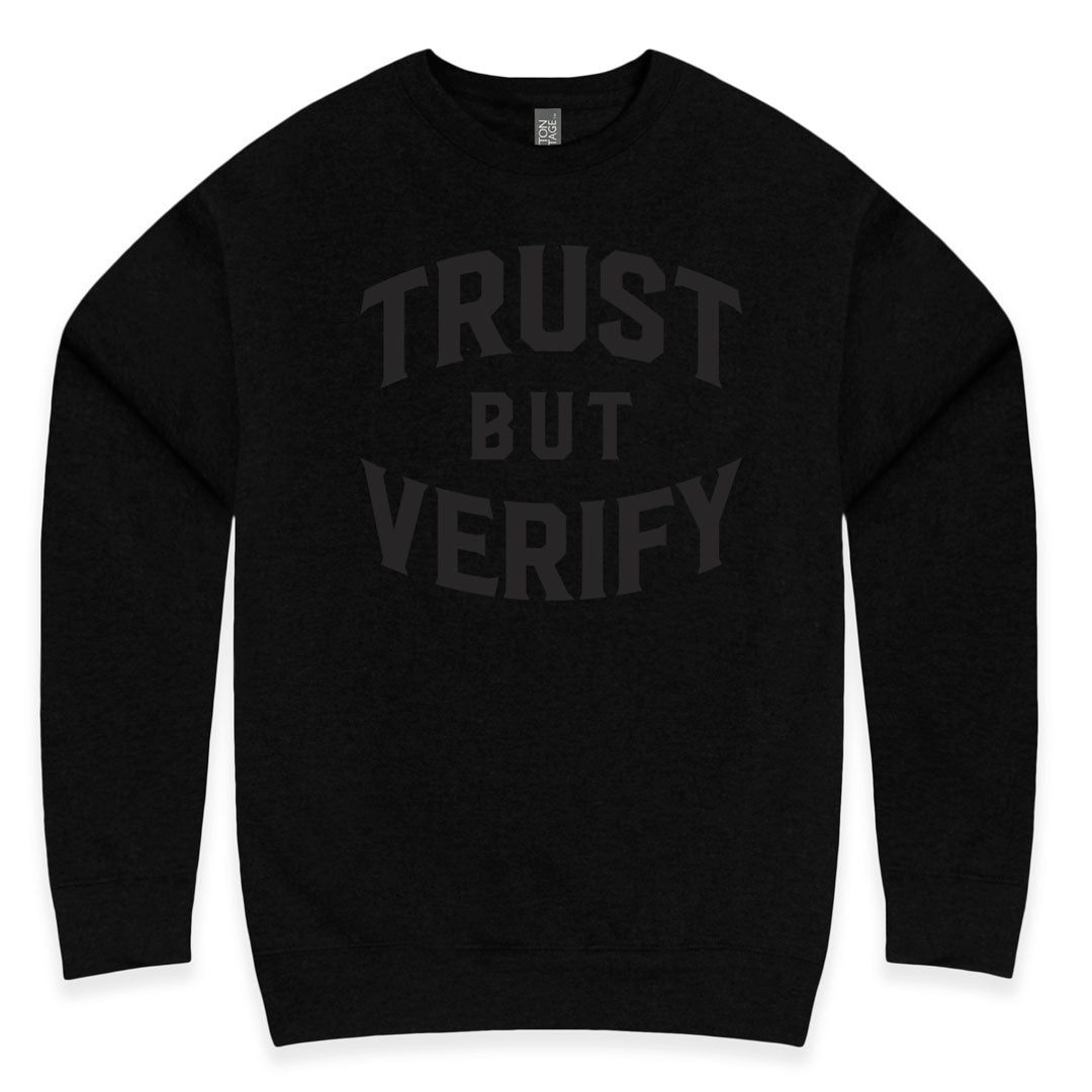Trust But Verify Sweatshirt