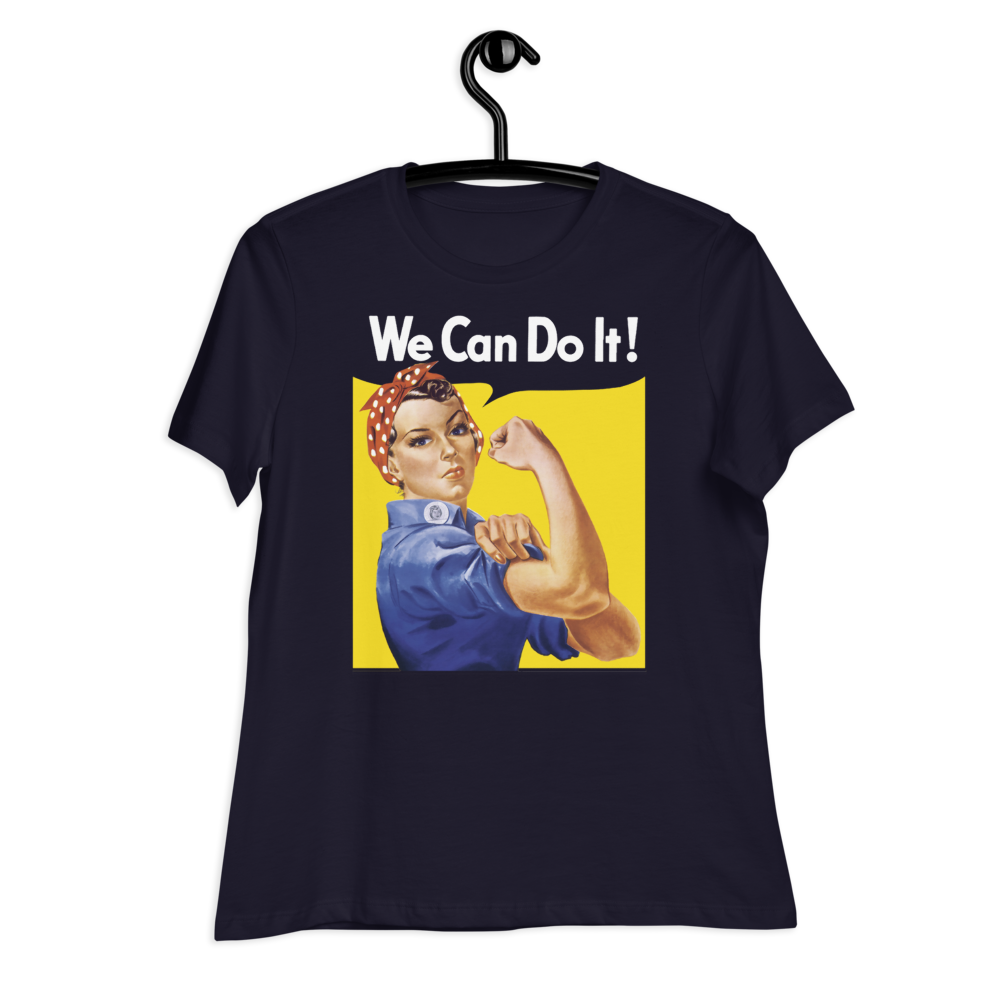 We Can Do It Rosie the Riveter Ladies Relaxed Fit T-Shirts