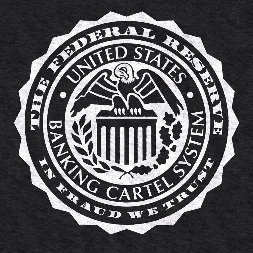 The Federal Reserve In Fraud We Trust Hoodie Sweatshirt