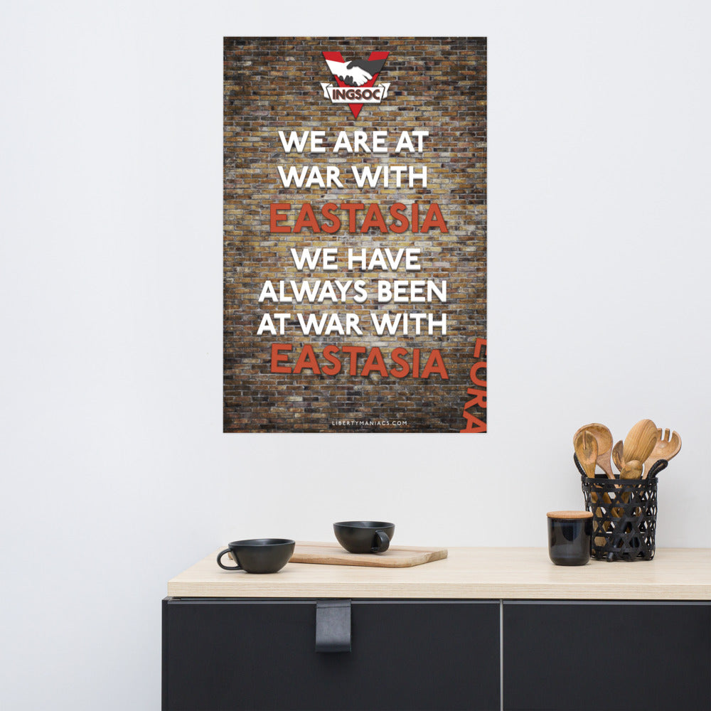 We Have Always Been At War With Eastasia 1984 Print