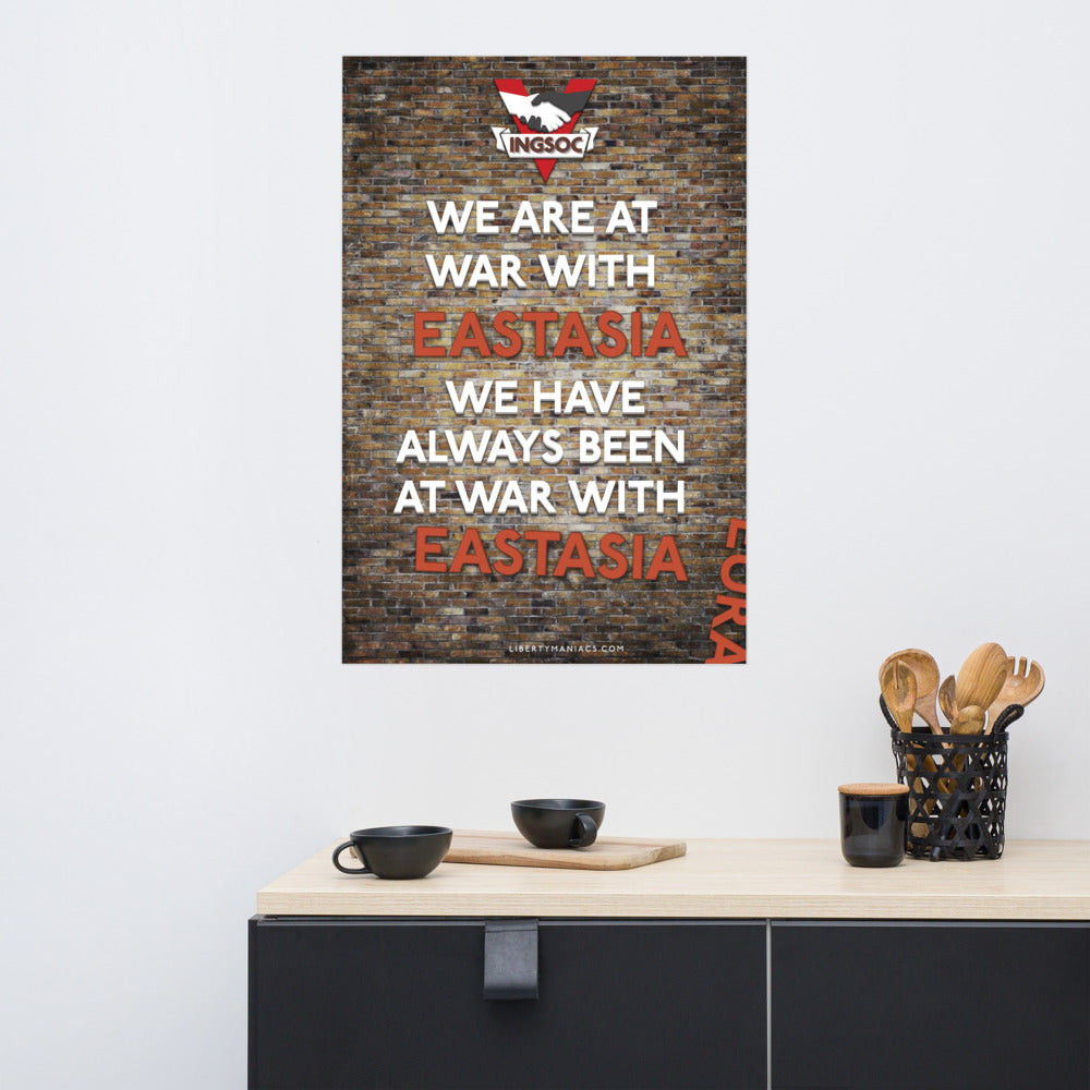 We Have Always Been At War With Eastasia 1984 Print