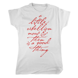 A little rebellion now and then is a good thing Thomas Jefferson Quote Ladies Tshirt