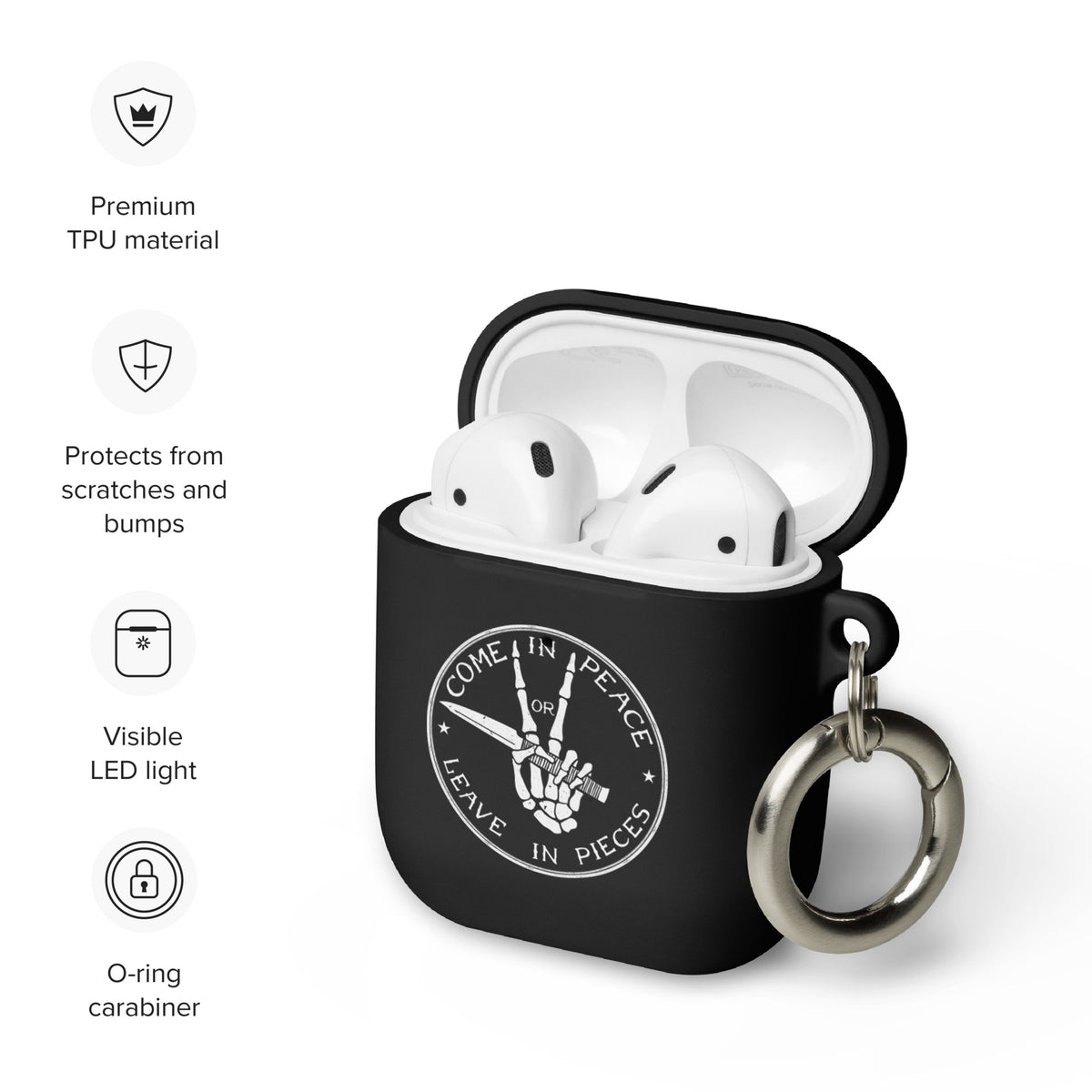 Come in Peace or Leave in Pieces AirPods case