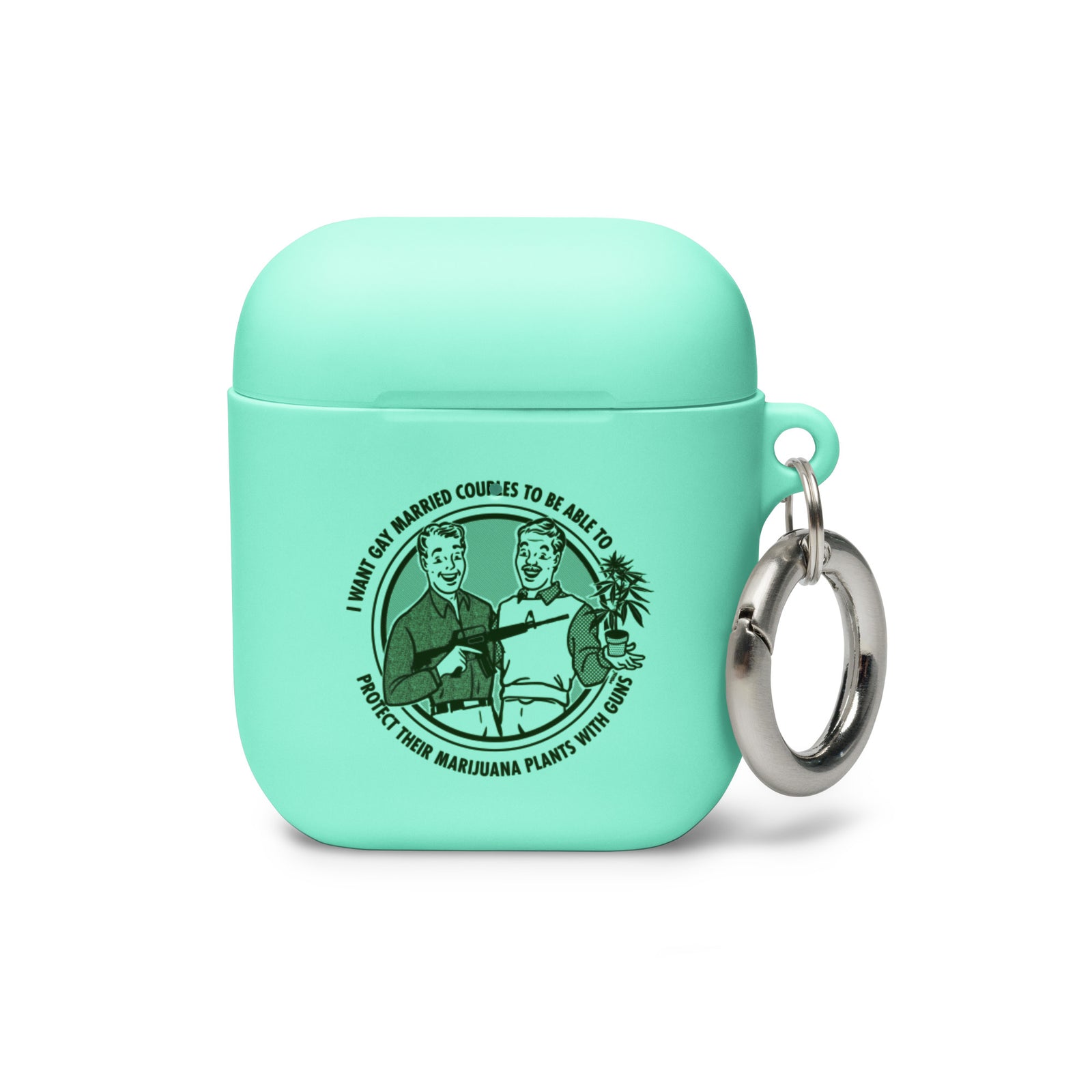 I Want Gay Married Couples to Be Able to Protect Their Marijuana Plants with Guns AirPods Case