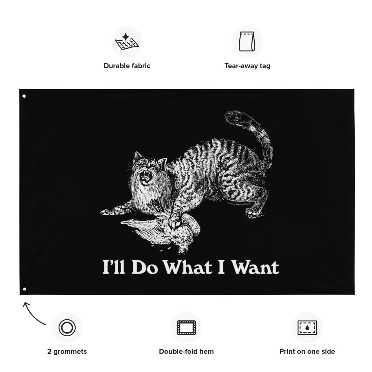 I&#39;ll Do What I Want Wildcat Flag