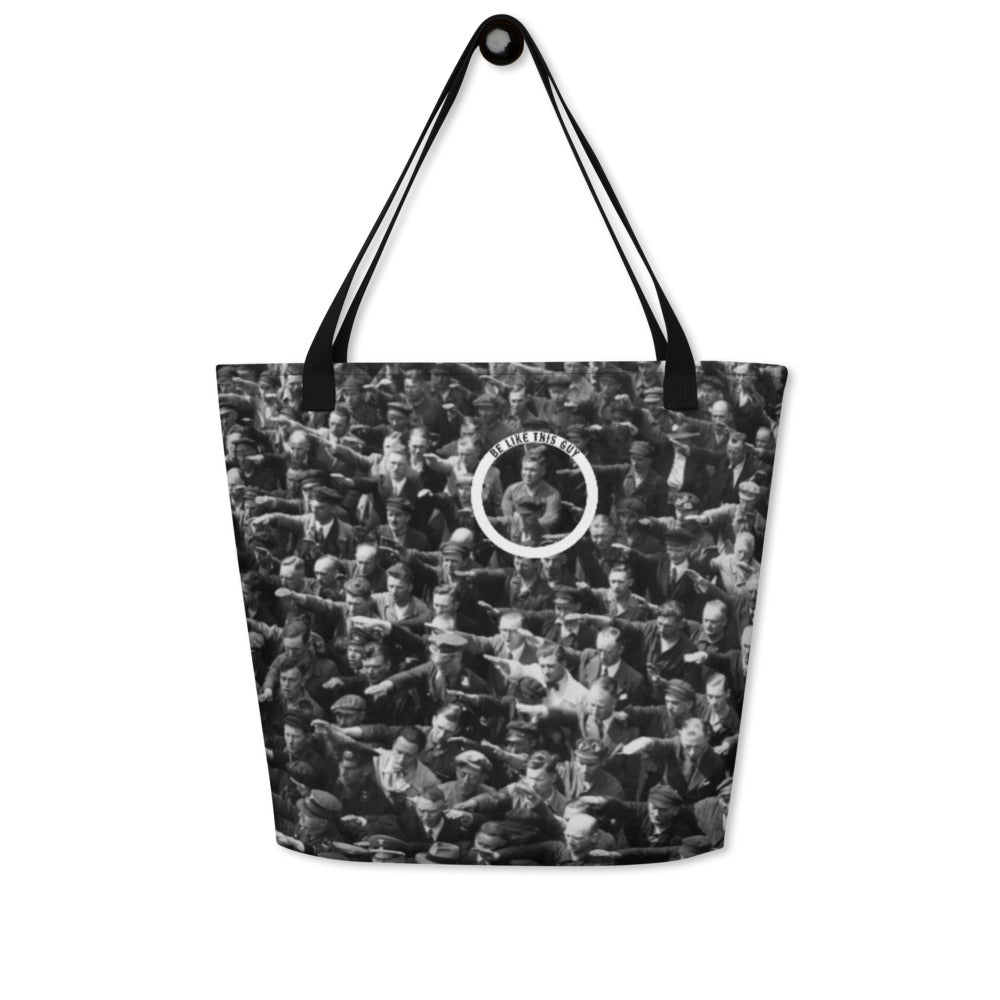 August Landmesser Be More Like This Guy Beach Bag