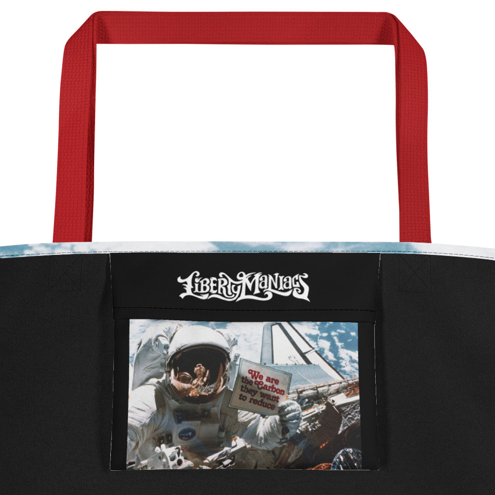 We Are the Carbon They Want To Reduce Spacewalk Large Tote Bag