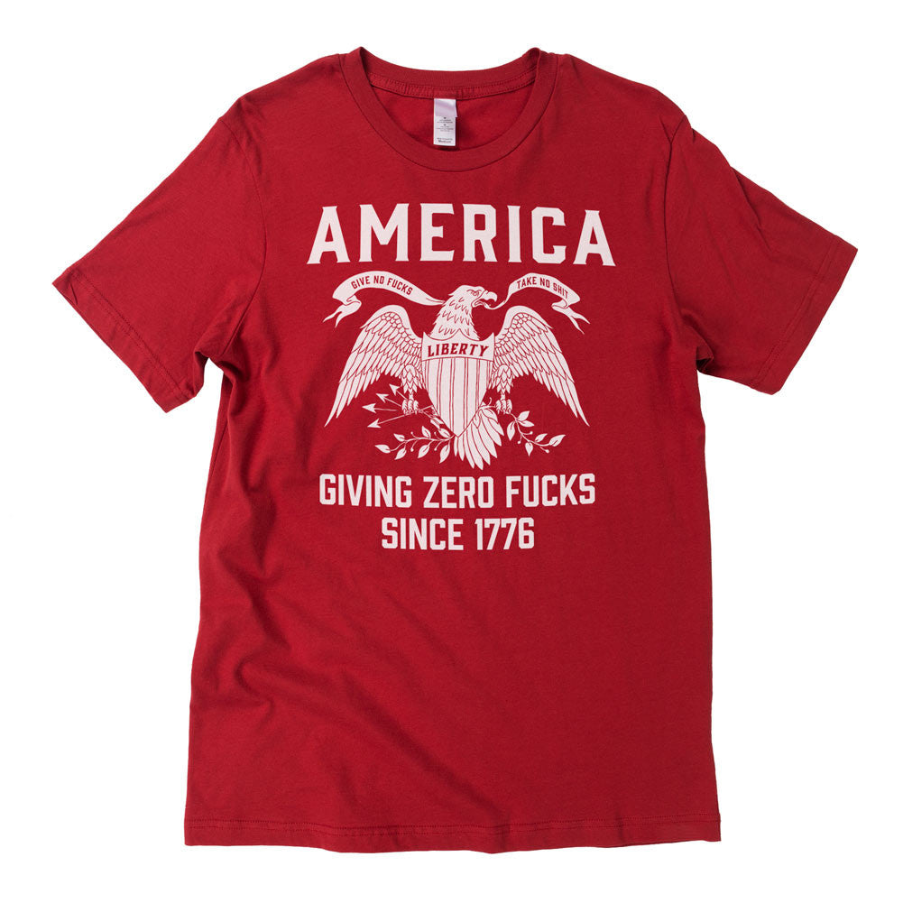 America Giving Zero Fucks Since 1776 T-Shirt