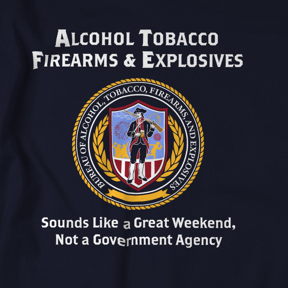 firearms tobacco agency Alcohol Tobacco and Firearms Weekend Tank Top firearms tobacco agency Alcohol Tobacco and Firearms Weekend Tank Top