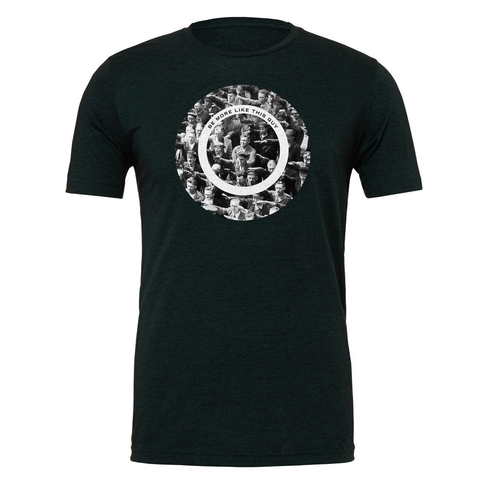 AUGUST LANDMESSER BE MORE LIKE THIS GUY Graphic T-Shirt