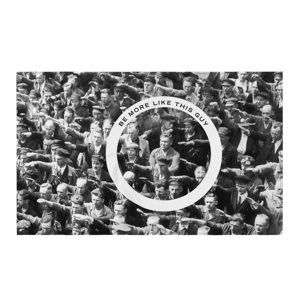 August Landmesser Be More Like This Guy Wall Flag