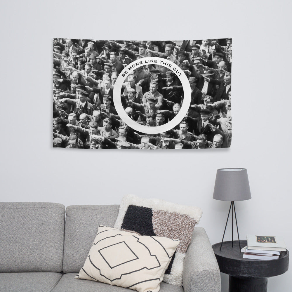August Landmesser Be More Like This Guy Wall Flag