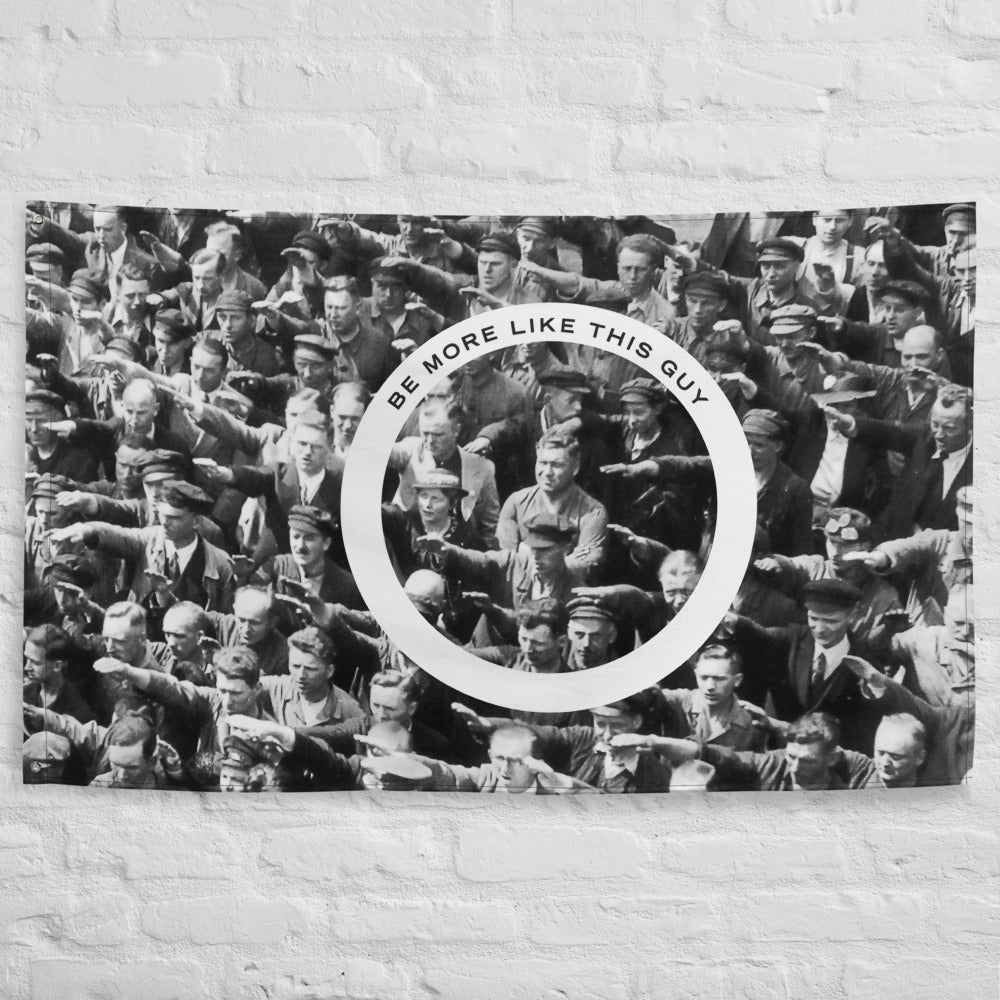 August Landmesser Be More Like This Guy Wall Flag