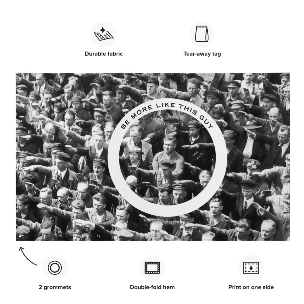 August Landmesser Be More Like This Guy Wall Flag