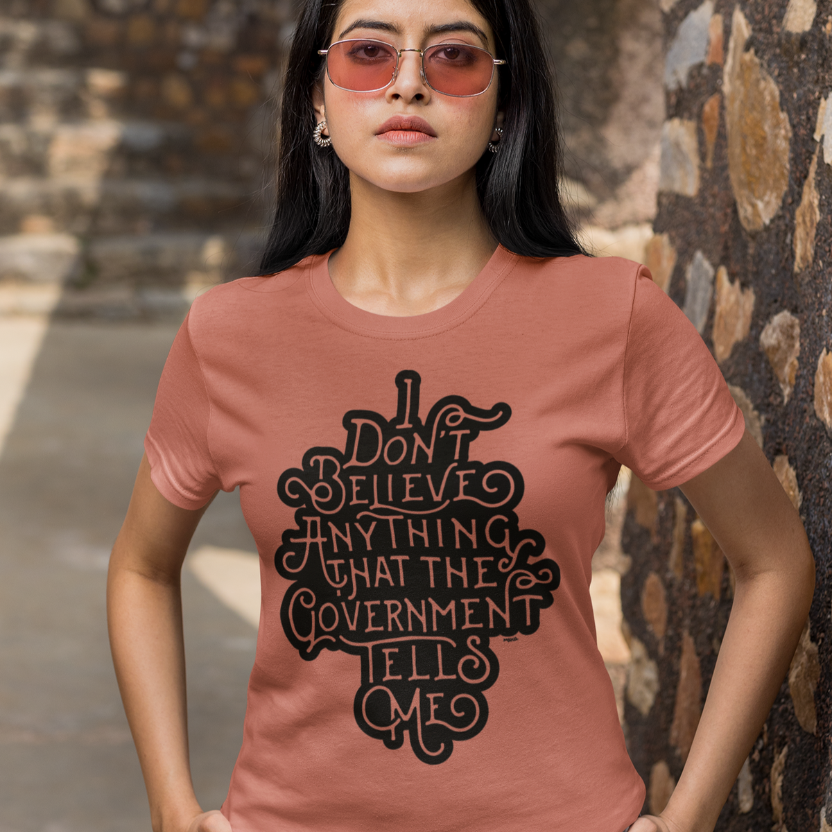 I Don&#39;t Believe Anything That the Government Tells Me Graphic T-Shirt
