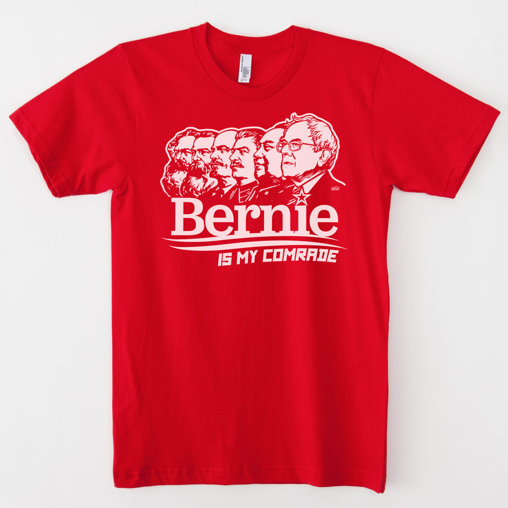 Bernie Sanders Is My Comrade T-Shirt