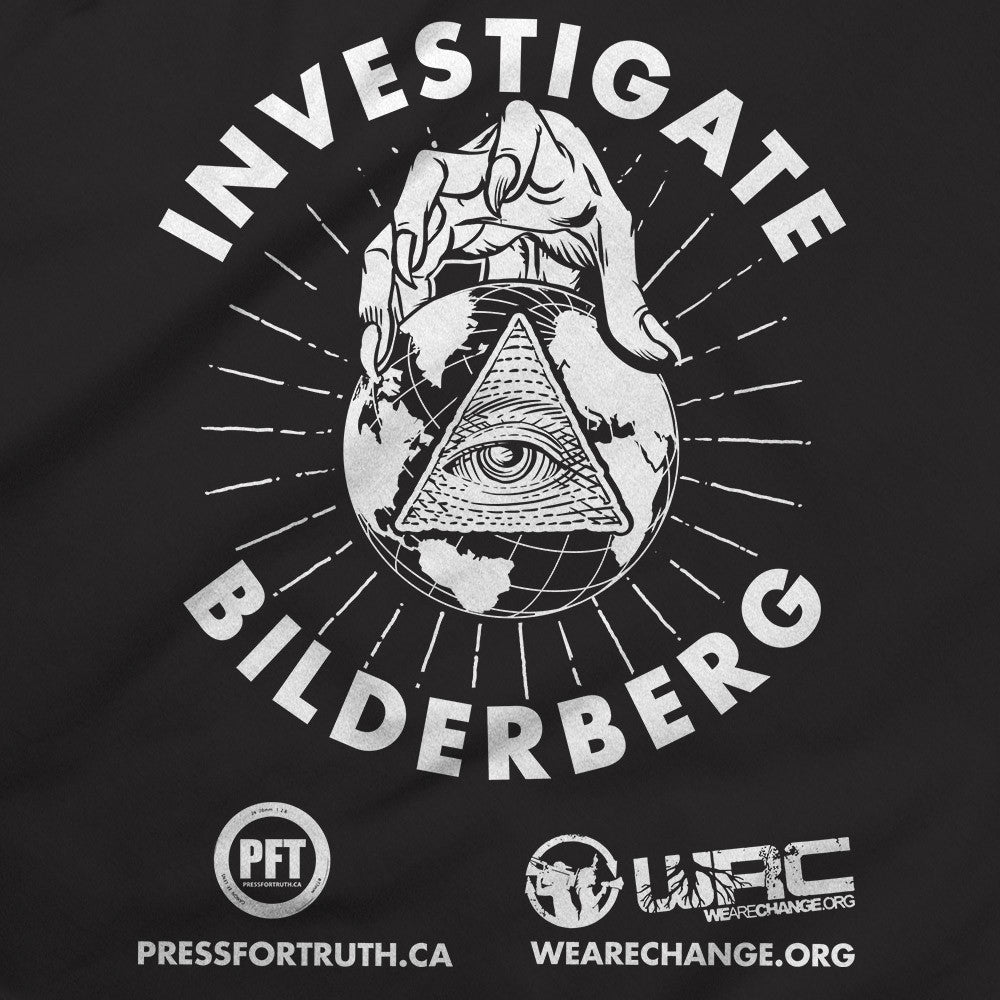 Investigate Bilderberg Two-Sided T-Shirt