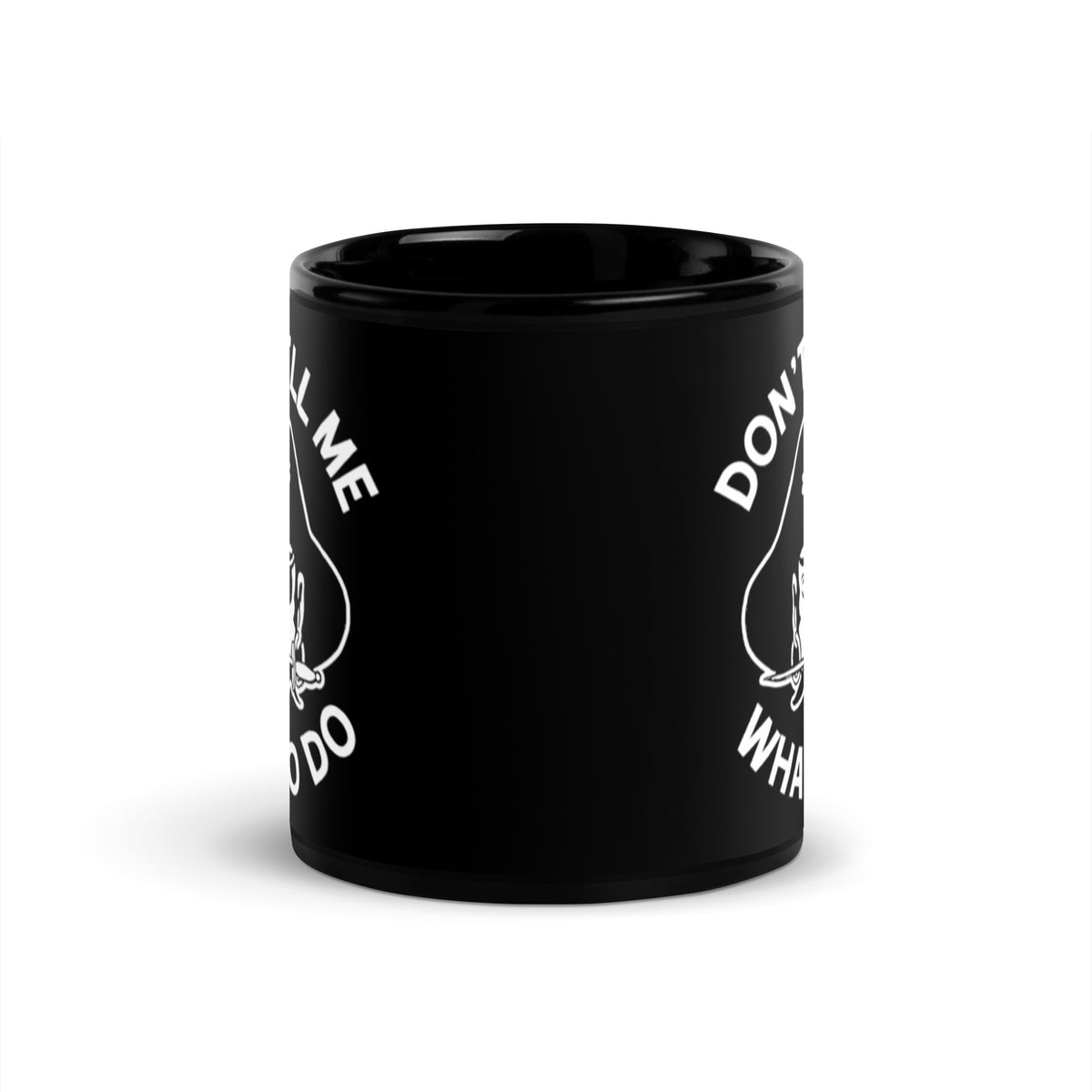 Don&#39;t Tell Me What To Do Black Glossy Pirate Mug