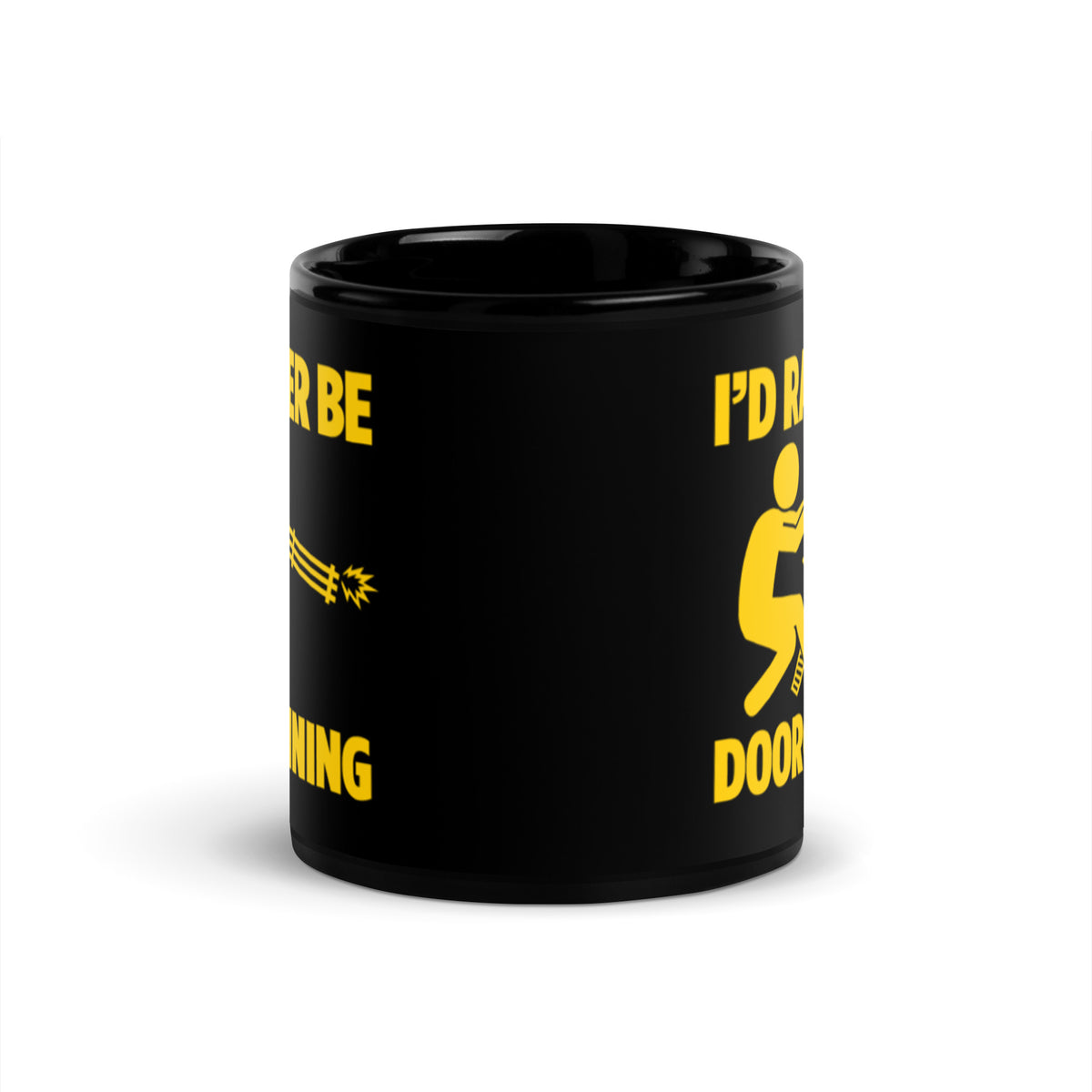 I&#39;d Rather Be Door Gunning Mug