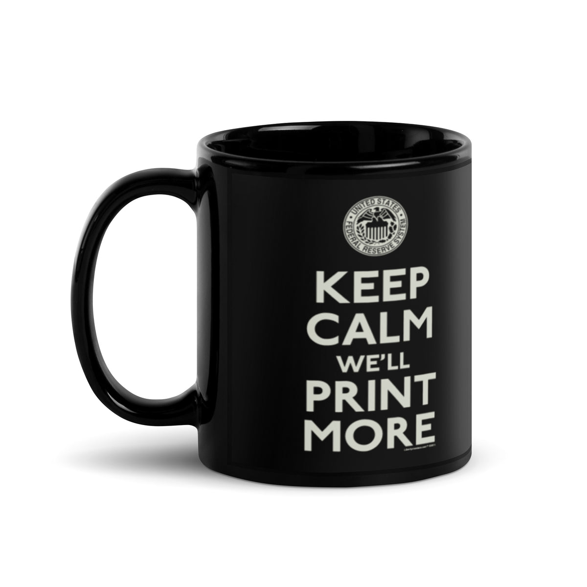 Federal Reserve We&#39;ll Print More Mug