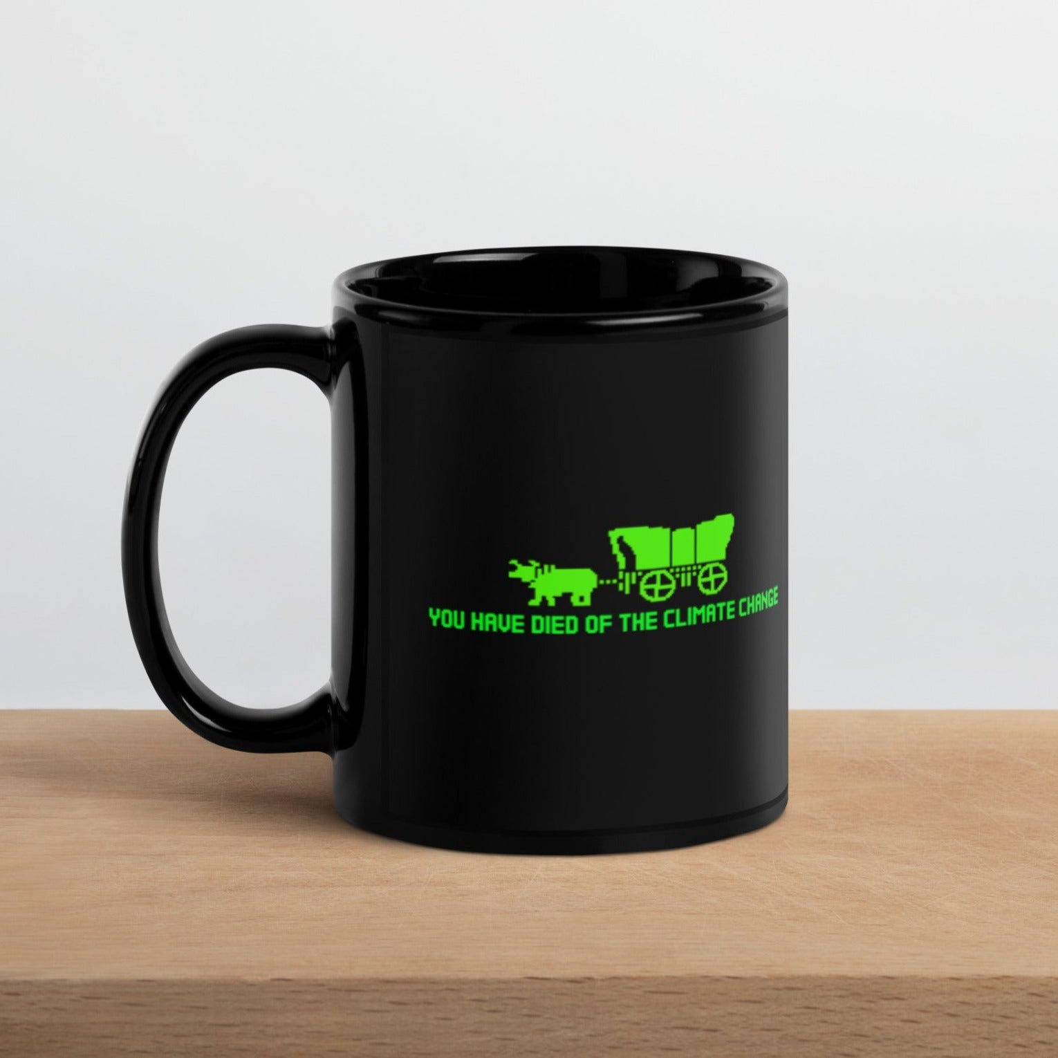 You Have Died of Climate Change Mug