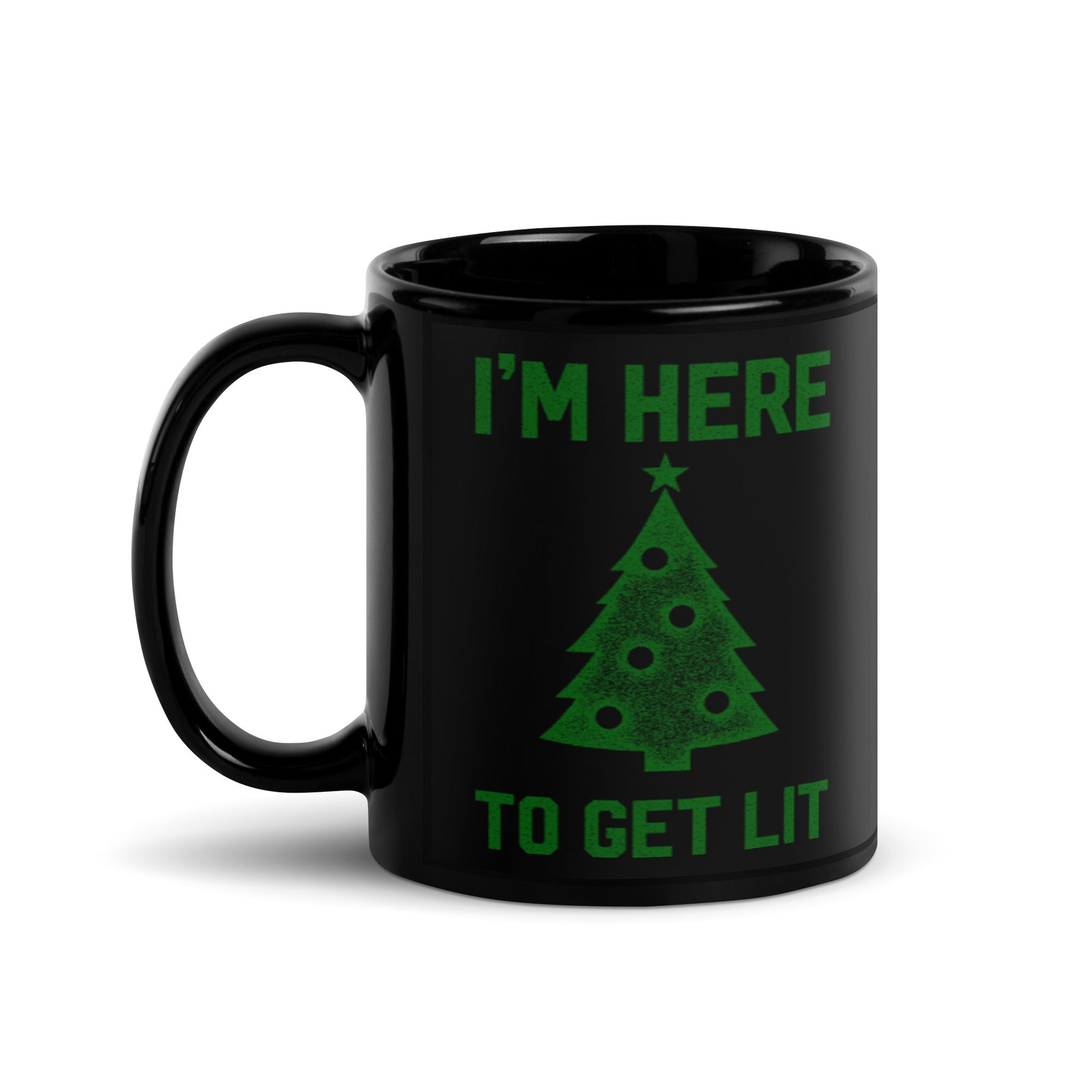 I'm Here To Get Lit Mug
