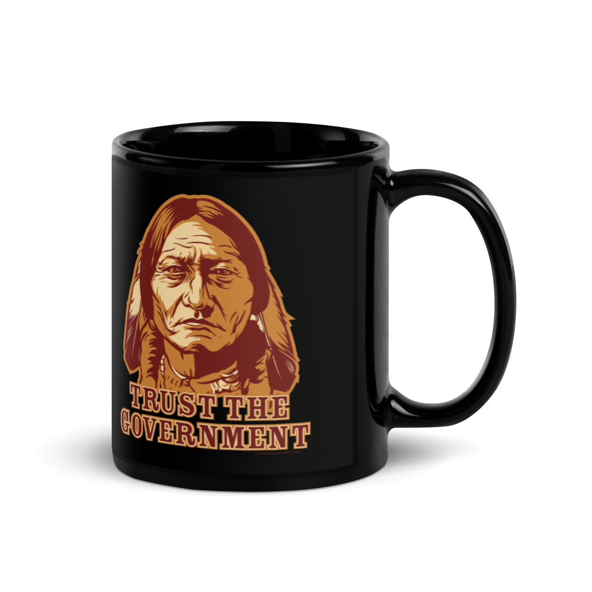 Trust the Government Sitting Bul Black Mug